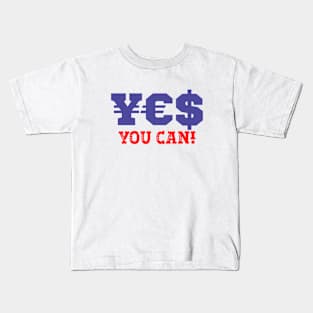 Motivational Quote Shirt: Yes You Can, If You Believe Kids T-Shirt